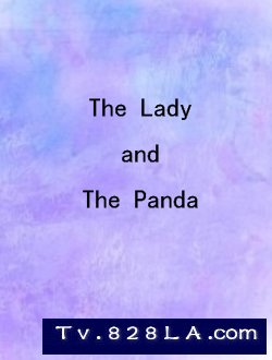 The Lady  and The Panda